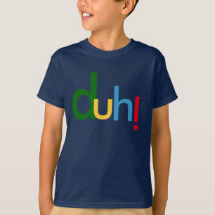 Camiseta duh, design do t-shirt do hoodie com atitude