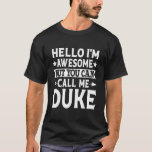 Camiseta Duke Funny Men Primeiro Nome Olá Sou Fantástico Ch<br><div class="desc">Duke Funny Men Primeiro Nome Olá Sou Fantástico Chame-me de Camisa Duke T</div>