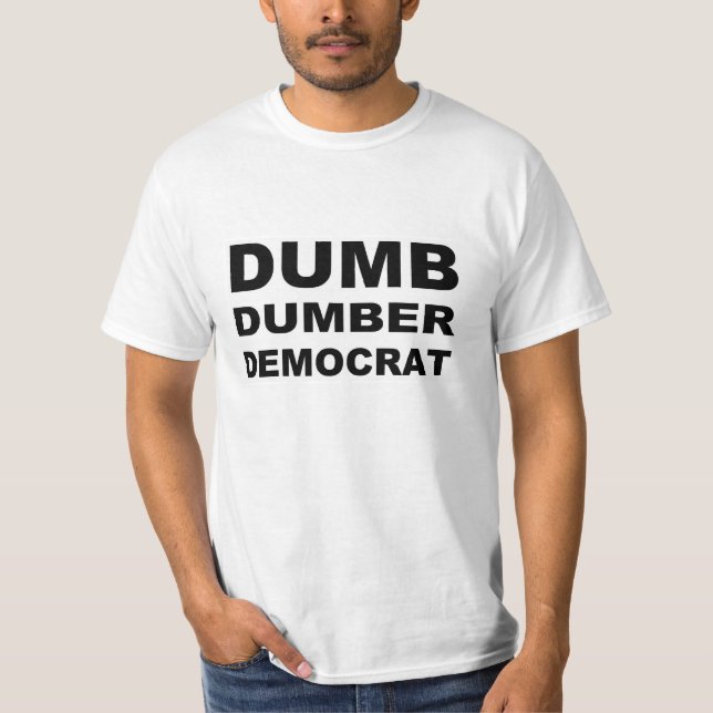 Camiseta Dumb Dumber Democrat (Frente)