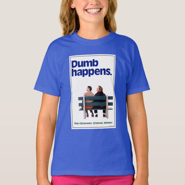 Camiseta Dumb e Dumber | Acontecimentos De Dumb (Frente)