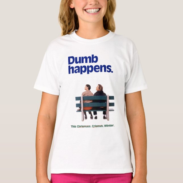 Camiseta Dumb e Dumber | Acontecimentos De Dumb (Frente)