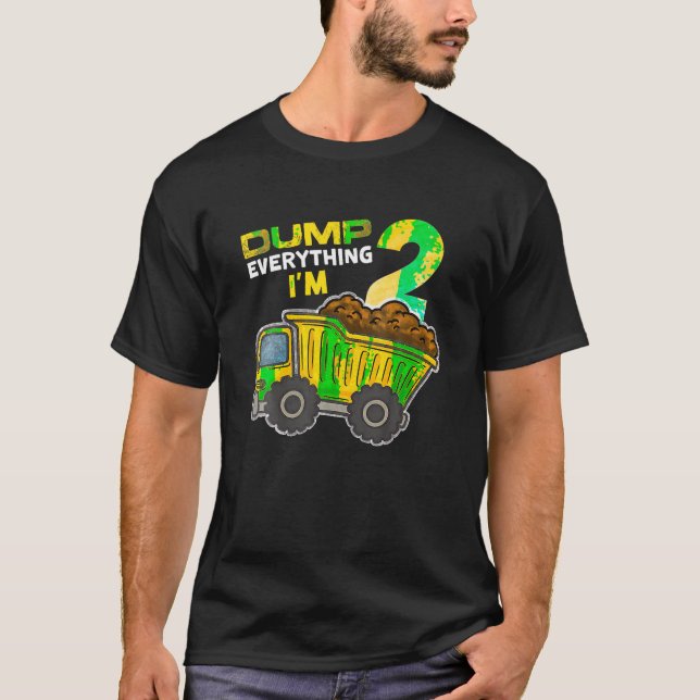 Camiseta Dump tudo que sou 2 caminhões 2 anos segundo Birth (Frente)