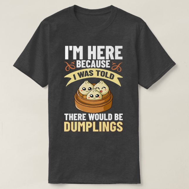 Camiseta Dumpling Dim Sum Recipes Soup Vegetarian  (Frente do Design)