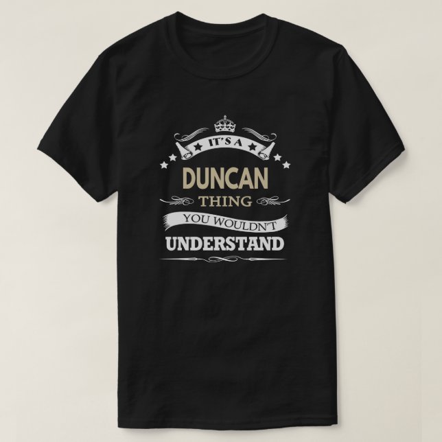Camiseta Duncan é uma coisa que você não entenderia (Frente do Design)