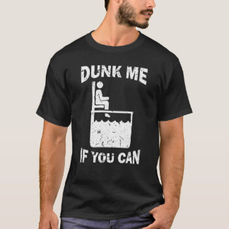 Camiseta Dunk Me If You Can  Dunk Tank