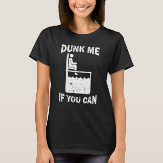 Camiseta Dunk Me If You Can  Dunk Tank