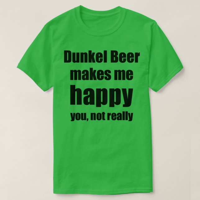 Camiseta Dunkel Beer Lover Engraçado Presente para Amigo Ál (Frente do Design)
