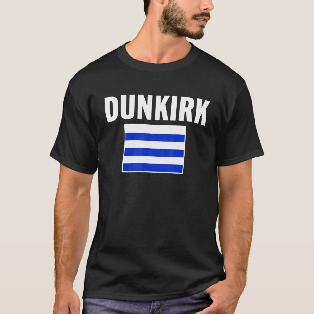Camiseta Dunkirk Flag National France orgulho (Frente)
