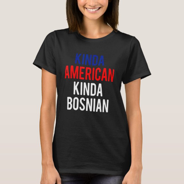 Camiseta dupla cidadania BósniaTipo Bósnio-Americano (Frente)