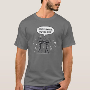 Camiseta Duplo Problema Metade do Sentido