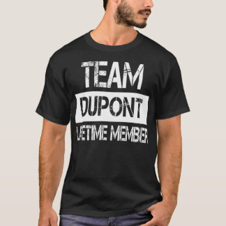 Camiseta Dupont Name Dupont Lifetime Member