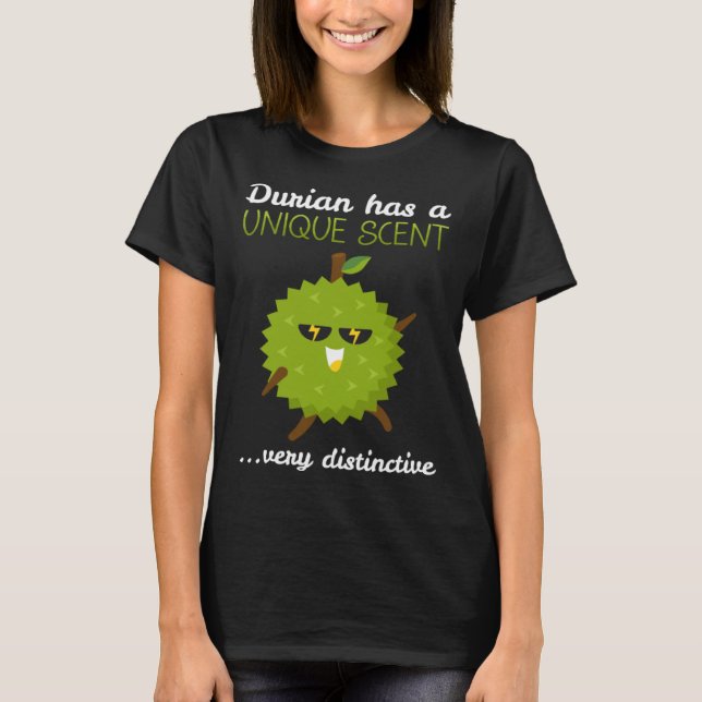 Camiseta Durian Has A Unique Scent Tropical Fruit Durian (Frente)