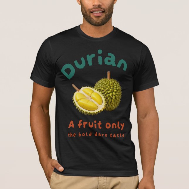 Camiseta Duriano: Uma fruta só o gosto ousado (Frente)