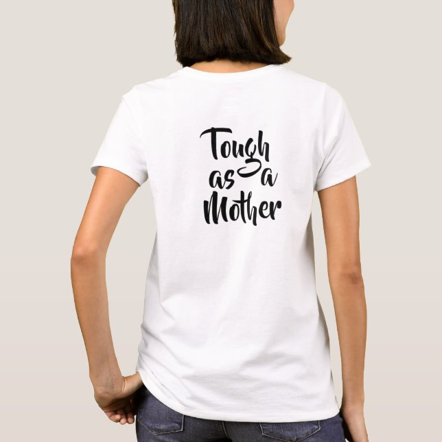 Camiseta Duro como mãe, frente e verso, por mamã dura (Verso)