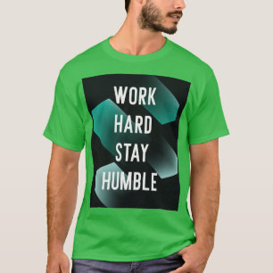 Camiseta Duro de Motivação de Negócios Humilde Empreendedor