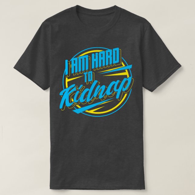 Camiseta Duro de sequestrar os presentes de declaração engr (Frente do Design)