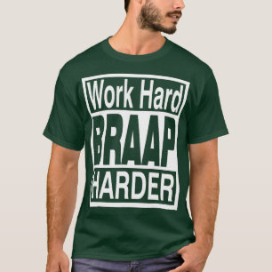 Camiseta Duro de trabalho BRAAP HARDER t shirt MX dirke bik