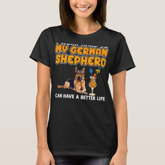 Camiseta Duro de Trabalho de &Quota do German shepherd I (Frente)