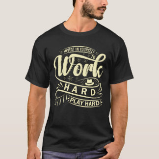 Camiseta Duro de trabalho, Duro de reprodução