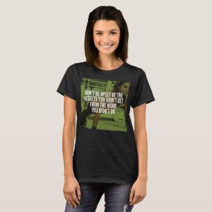 Camiseta Duro de trabalho - Motivação para a preparação de