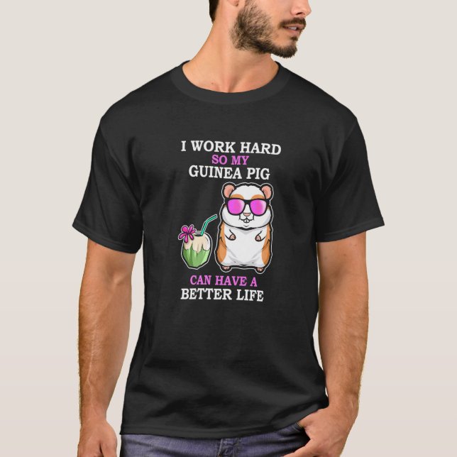Camiseta Duro De Trabalho Para Que A Guiné Tenha Uma Vida M (Frente)