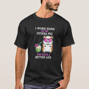 Camiseta Duro De Trabalho Para Que A Guiné Tenha Uma Vida M