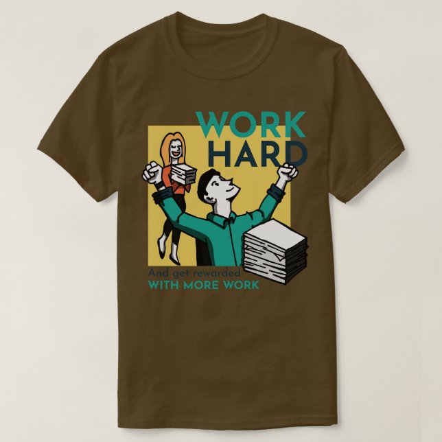 Camiseta Duro de Trabalho Sarcástico (Frente do Design)