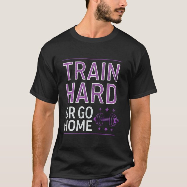 Camiseta Duro do comboio ou Ir para casa (Frente)