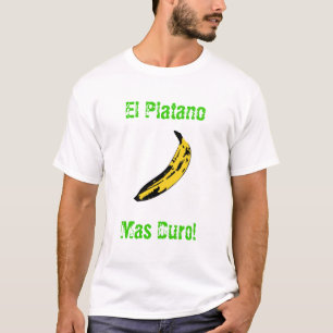 Camiseta Duro do Mas do EL Platano!