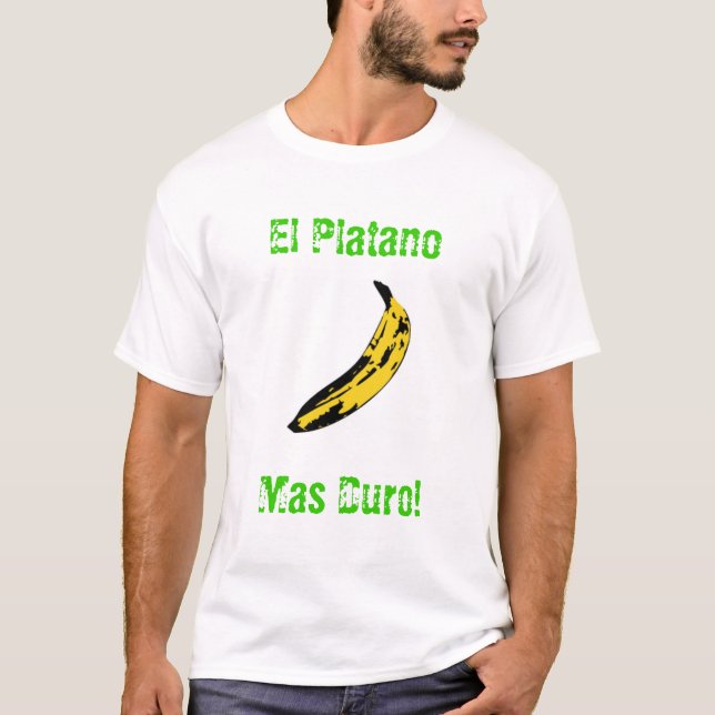 Camiseta Duro do Mas do EL Platano! (Frente)