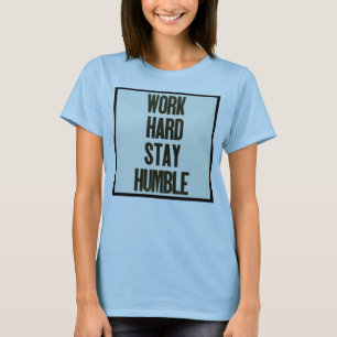 Camiseta Duro & estada do trabalho humildes