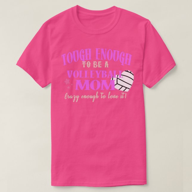 Camiseta Duro o suficiente para ser mãe de voleibol (Frente do Design)