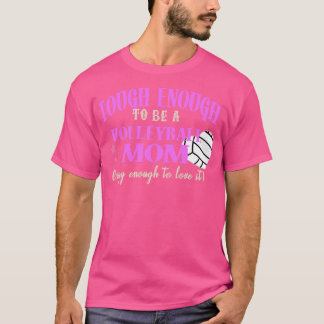 Camiseta Duro o suficiente para ser mãe de voleibol