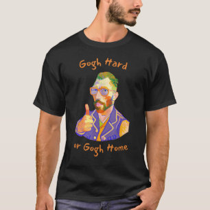 Camiseta Duro Vincent Van Gogh Ou Pintura De Arte Engraçado