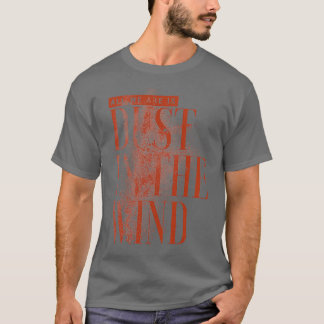 Camiseta Dust In The Wind