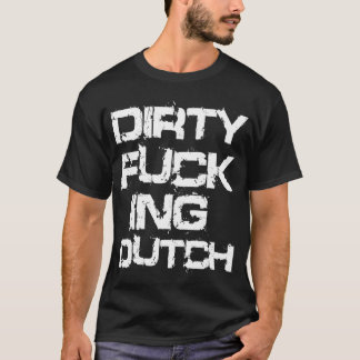 CAMISETA DUTCH SUJO DE F*CKING