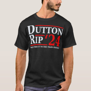Camiseta Dutton Rip 24 Weu2019ll Levá-Lo Para O Comboio