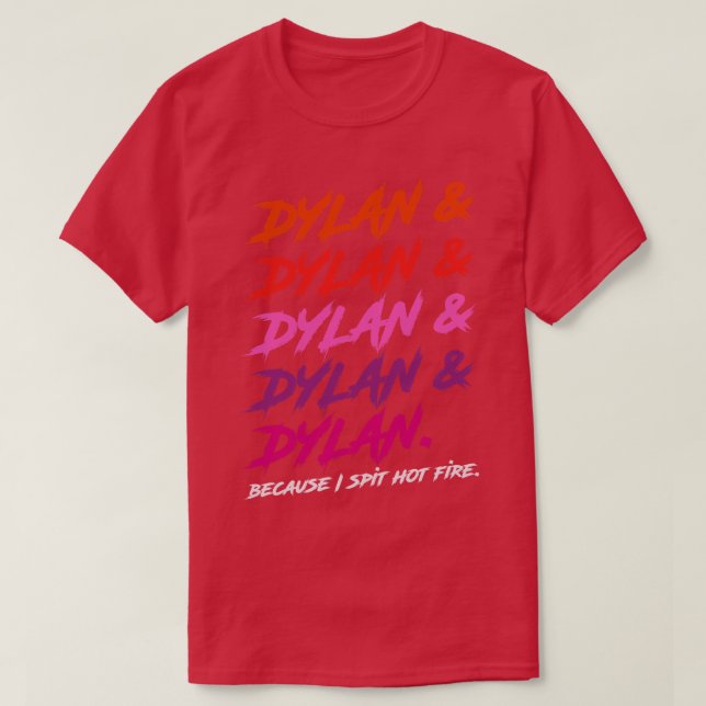 Camiseta Dylan Porque Eu Cuspo Fogo Quente (Frente do Design)