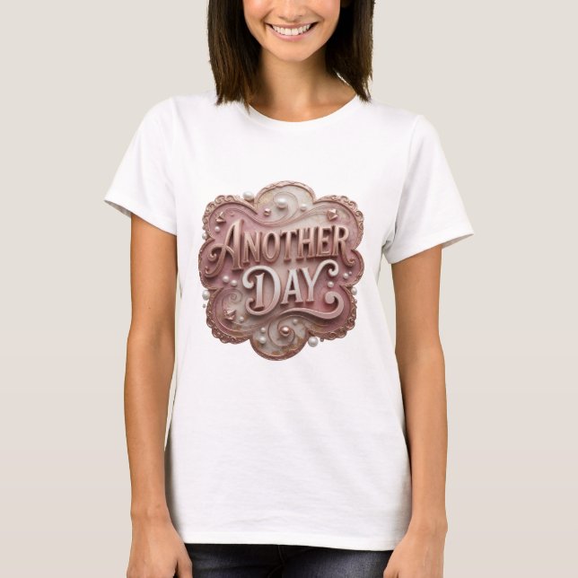 Camiseta Dynamic Gold Design de Citação ANOTHER DAY (Frente)
