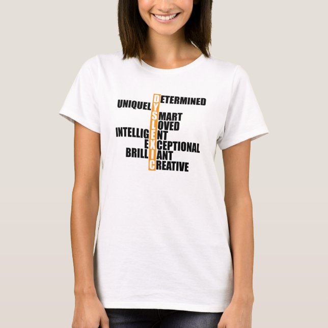 Camiseta Dyslexia - Dyslexic Acronym (Frente)