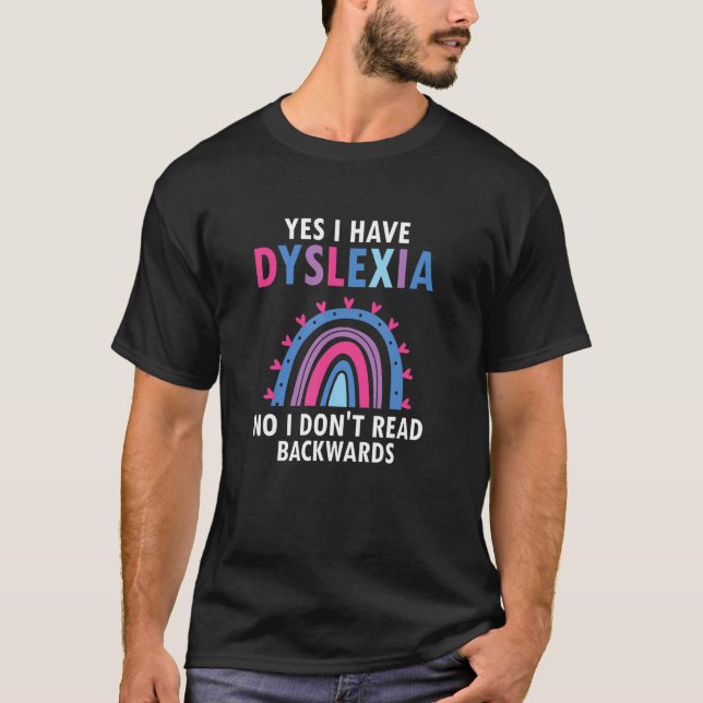 Camiseta Dyslexic Reading for Dyslexia Teacher Awareness (Frente)