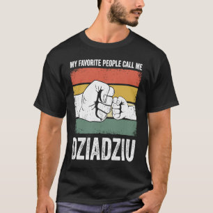 Camiseta Dziadziu As Minhas Pessoas Favoritas Chamam-Me Dzi