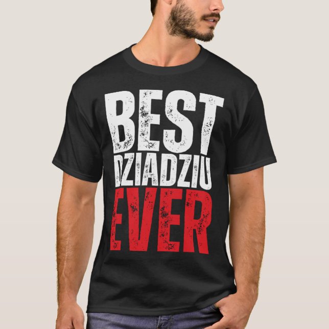 Camiseta Dziadziu Best Dziadziu Ever Polish Grandpa (Frente)