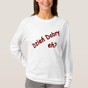 Camiseta Dzien Dobry, eh? Ângulo