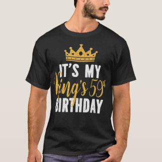 Camiseta É a 59ª Ideia de Aniversário do Meu Rei por 59 ano