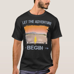 Camiseta E A Aventura Começa A Acampar A Viagem De Estrada