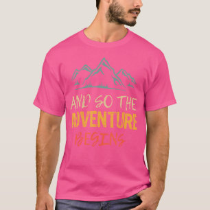 Camiseta E A Aventura Começa A Acampar Viagens