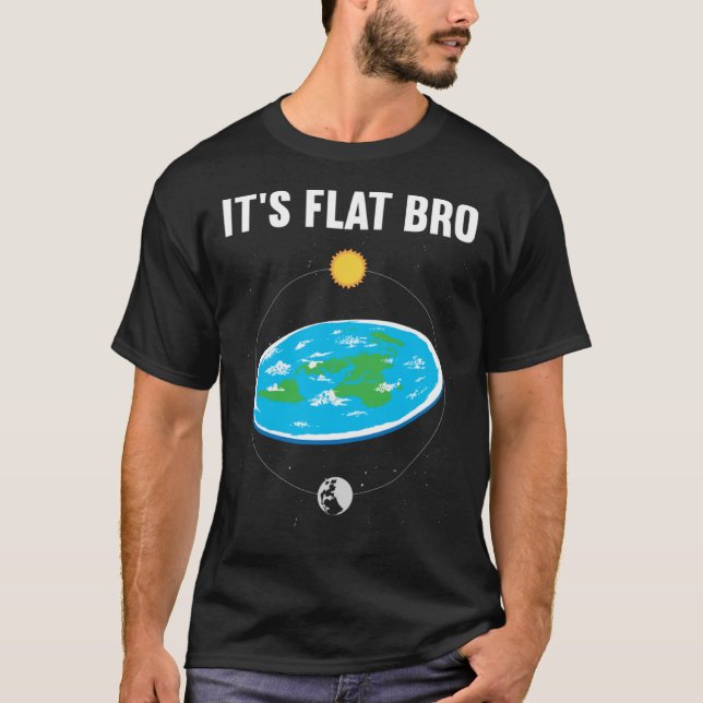 Camiseta É a Conspiração do Mapa da Terra Plana de Bro Flat (Frente)