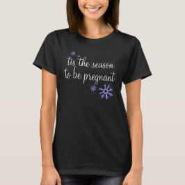 Camiseta É a época de estar grávida férias de maternidade