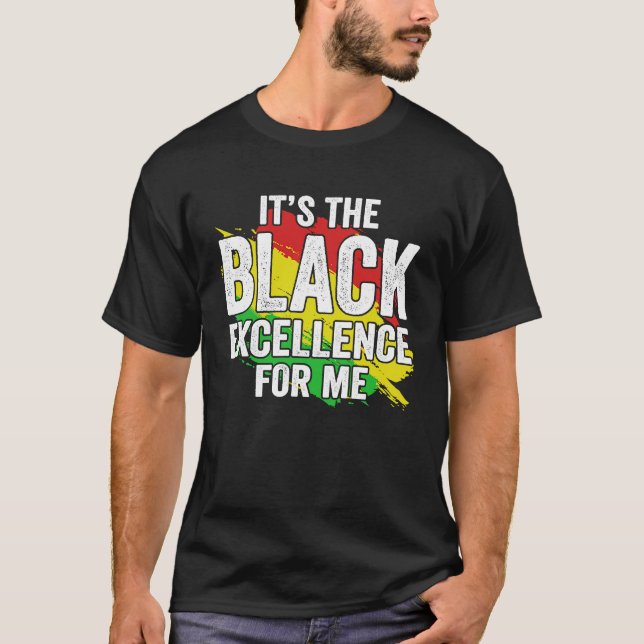 Camiseta É a excelência negra para mim (Frente)